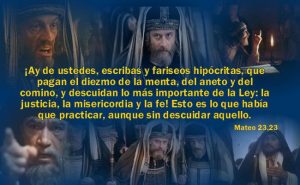 Evangelio San Mateo 23,23-26. Martes 25 de Agosto de 2020. Misa por El Sacerdote Celebrante.