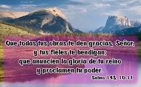 Salmo 144,10-13.17-18. Lunes 24 de Agosto de 2020. Fiesta de San Bartolomé Apóstol.